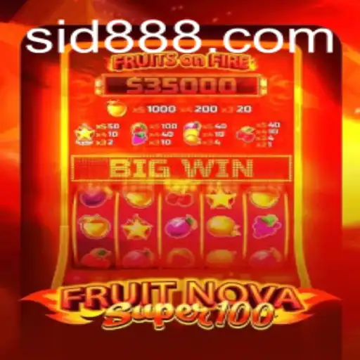 Explore the Excitement of FruitNovaSuper100: Gaming Extravaganza