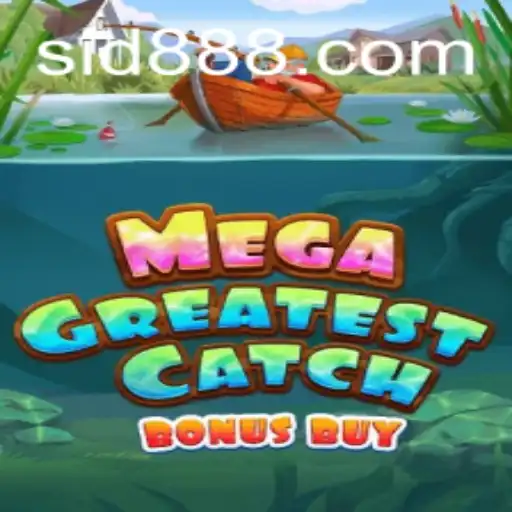 Explore the Exciting World of MegaGreatestCatchBonusBuy id888