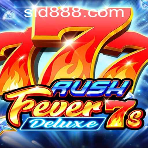 Explore the Excitement of RushFever7sDeluxe: A Thrilling Gaming Adventure