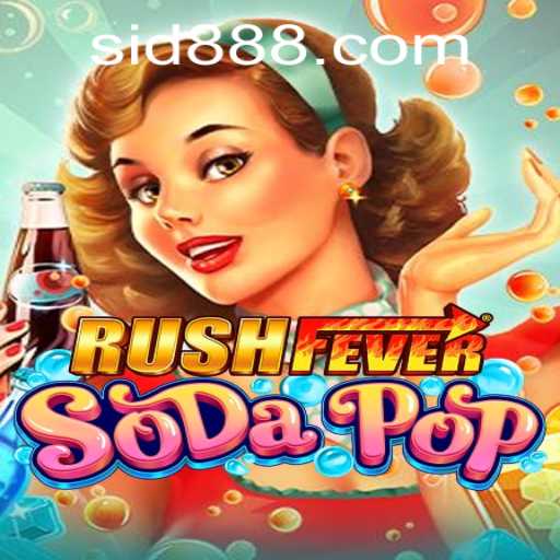 Explore the Exciting World of RushFeverSodaPop: A Thrilling Adventure Awaits