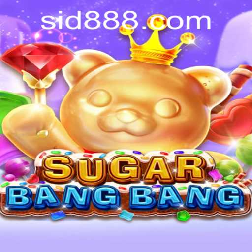 Mastering SUGARBANGBANG: The Ultimate Guide to Id888 Gameplay