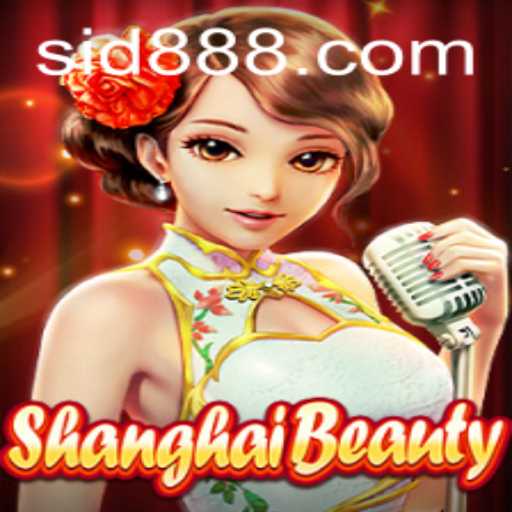 Exploring ShanghaiBeauty: A Captivating Gaming Experience